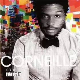Couverture du produit · Corneille : Sans Titre Cda