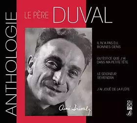 Couverture du produit · Père Aimé Duval - Anthologie