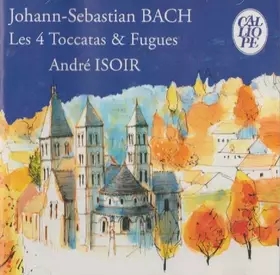 Couverture du produit · Les 4 Toccatas & Fugues