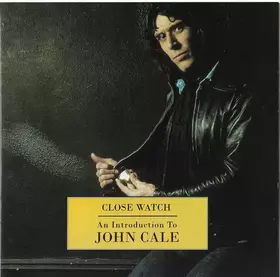 Couverture du produit · Close Watch - An Introduction To John Cale