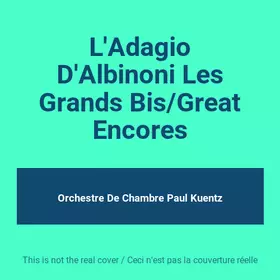 Couverture du produit · L'Adagio D'Albinoni Les Grands Bis/Great Encores