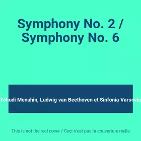 Couverture du produit · Symphony No. 2 / Symphony No. 6