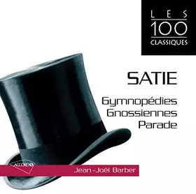 Couverture du produit · Satie : Gymnopédies, Gnossiennes, Parade