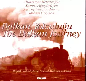 Couverture du produit · Balkan Yolculuğu = The Balkan Journey