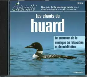 Couverture du produit · CD Relax Sérénité "les Chants du Huard"