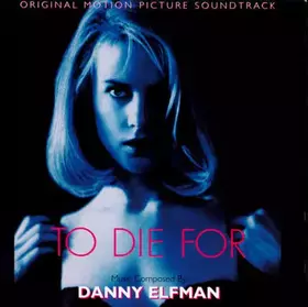 Couverture du produit · To Die For (Original Motion Picture Soundtrack)