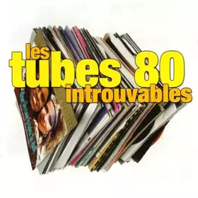 Couverture du produit · Les Tubes 80 Introuvables