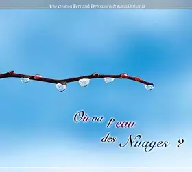 Couverture du produit · Où Va l'Eau des Nuages ?