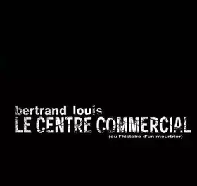 Couverture du produit · Le Centre Commercial