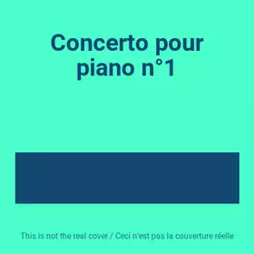 Couverture du produit · Concerto pour piano n°1