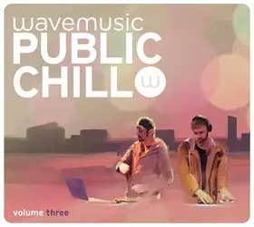 Couverture du produit · Public Chill Volume Three