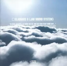 Couverture du produit · Glashaus II (Jah Sound System)
