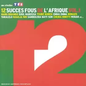 Couverture du produit · 12 Succès fous de l'Afrique Vol. 1