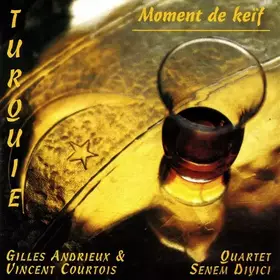 Couverture du produit · Turquie : Moment De Keïf
