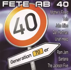Couverture du produit · Fete Ab 40 - Generation 70er