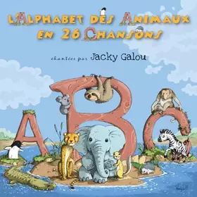 Couverture du produit · L'Alphabet des Animaux en 26 Chansons