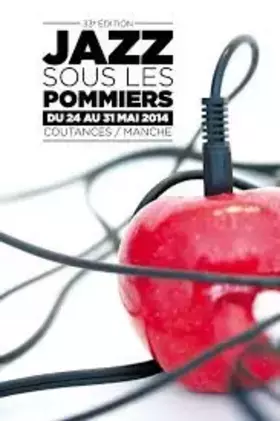Couverture du produit · Jazz Sous Les Pommiers 2014 (33ème Édition)