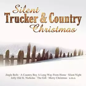Couverture du produit · Silent Trucker & Country Christmas