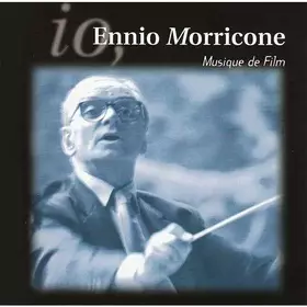 Couverture du produit · Io, Ennio Morricone (Musique De Film)