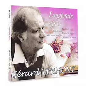 Couverture du produit · Gérard Vermont Longtemps après