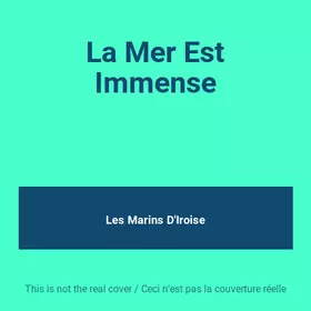 Couverture du produit · La Mer Est Immense