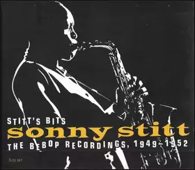 Couverture du produit · Stitt's Bits: The Bebop Recordings, 1949-1952