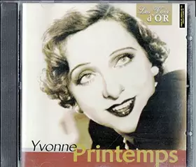 Couverture du produit · Les voix d'or : Yvonne Printemps