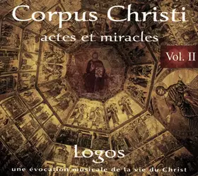 Couverture du produit · Corpus Christi, Vol. II : Actes Et Miracles