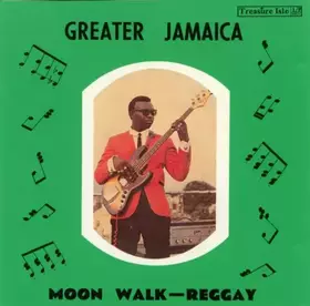 Couverture du produit · Greater Jamaica Moon Walk - Reggay