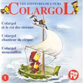 Couverture du produit · Les Aventures De l'ours Colargol Vol 1