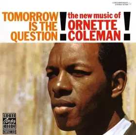 Couverture du produit · Tomorrow Is The Question!