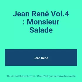 Couverture du produit · Jean René Vol.4 : Monsieur Salade