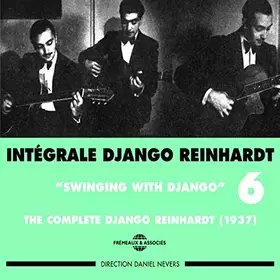 Couverture du produit · Intégrale Django Reinhardt Vol.6 (1937) "Swinging With Django"