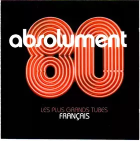 Couverture du produit · Absolument 80: Les Plus Grands Tubes Français 