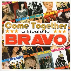 Couverture du produit · Come Together (A Tribute To Bravo)