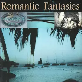 Couverture du produit · Romantic Fantasies Vol. 2 - Relaxation & Harmony