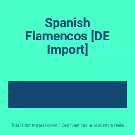 Couverture du produit · Spanish Flamencos [DE Import]