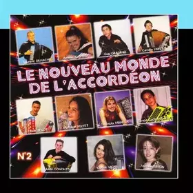 Couverture du produit · Le Nouveau Monde De L'Accordéon Vol. 2