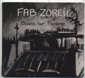 Couverture du produit · FAB ZOREIL - BLUES SUR PANAME