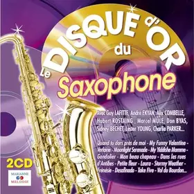 Couverture du produit · Le Disque d'Or du Saxophone