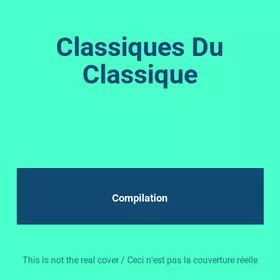 Couverture du produit · Classiques Du Classique