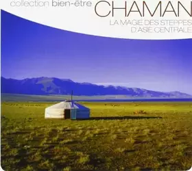 Couverture du produit · Chaman : la Magie des Steppes d'Asie Centrale