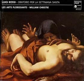 Couverture du produit · Luigi Rossi : Oratorio per la Settimana Santa