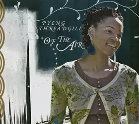 Couverture du produit · Of The Air by Pyeng Threadgill (2005-10-17)