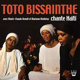 Couverture du produit · Toto Bissainthe Chante Haïti