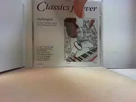 Couverture du produit · CLASSICS FOREVER " HALLELUJAH " Vivaldi, Händel, Bach