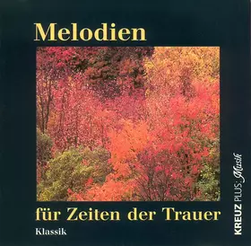 Couverture du produit · Melodien Für Zeiten Der Trauer - Klassik