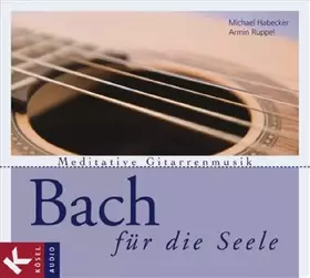 Couverture du produit · Bach für die Seele: Meditative Gitarrenmusik