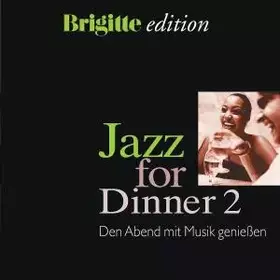 Couverture du produit · Jazz For Dinner 2 (Den Abend Mit Musik Genießen)