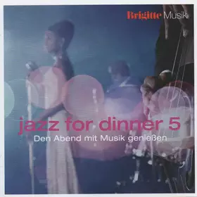 Couverture du produit · Jazz For Dinner 5  (Den Abend Mit Musik Genießen)